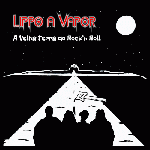 Lippo A Vapor : A Velha Terra do Rock'n Roll
